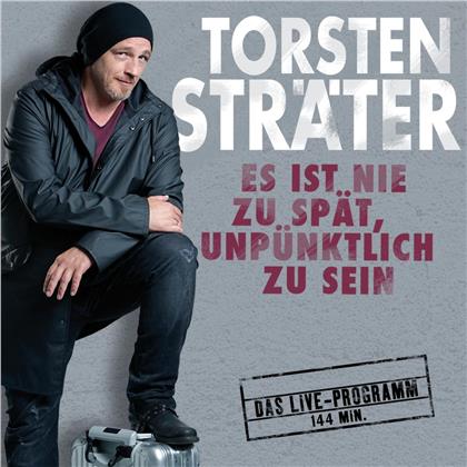 Torsten Sträter - Es ist nie zu spät, unpünktlich zu sein (2 CDs)
