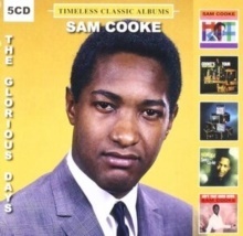 Sam Cooke - The Glorious Days - Timeless Classic Albums (DOL, 5 CDs)