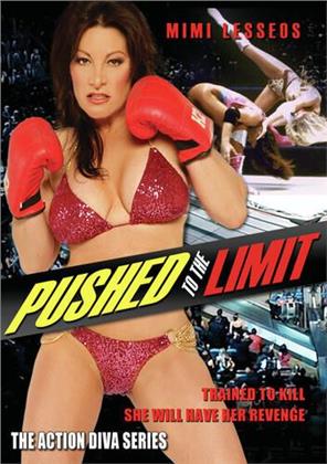 Pushed to the Limit (1992) (Action Diva Series)