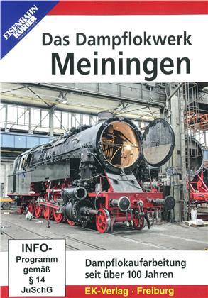 Das Dampflokwerk Meiningen - Dampflokaufarbeitung seit über 100 Jahren (Eisenbahn-Kurier)