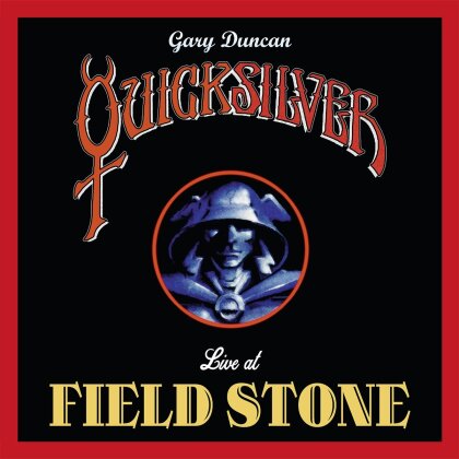 Quicksilver & Gary Duncan - Live At Field Stone (LP)
