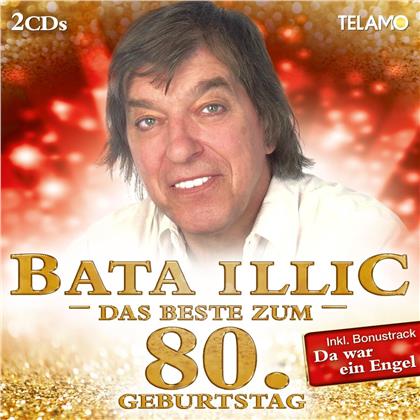 Bata Illic - Das Beste zum 80. Geburtstag (2 CDs)