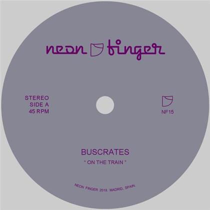 Buscrates - On The Train / Just Get Down (7" Single)