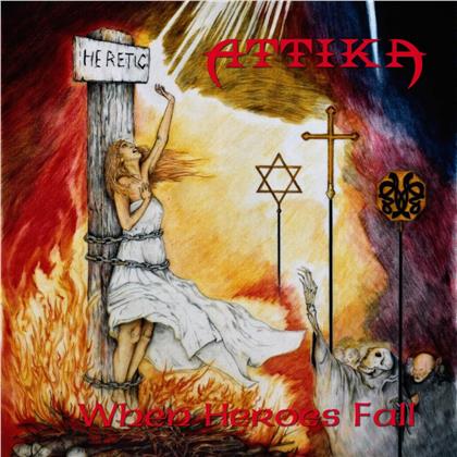 Attika - When Heroes Fall (2019 Reissue, Pure Steel Records, LP)