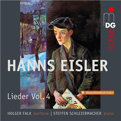 Holger Falk, Steffen Schleiermacher & Hanns Eisler (1898 - 1962) - Lieder Vol.4: Songs 1917-