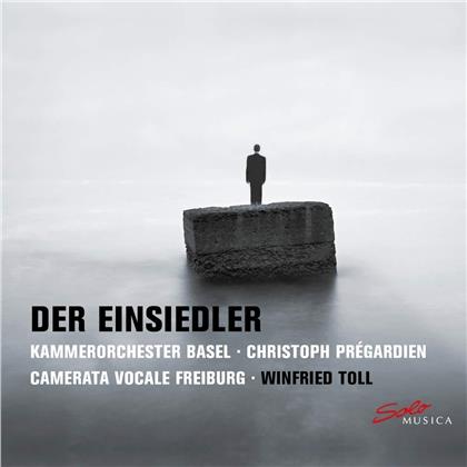 Kammerorchester Basel, Max Reger (1873-1916), Winfried Toll, Christoph Prégardien & Camerata Vocale Freiburg - Der Einsiedler
