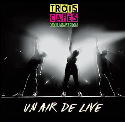 Trois Cafes Gourmands - Un Air De Live (2 CDs + DVD)
