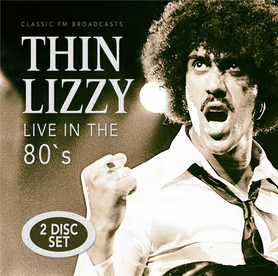 Thin Lizzy - Live In The 80's (2 CDs)