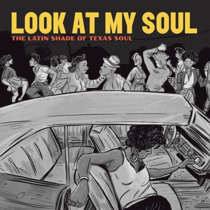 Look At My Soul: The Latin Shade Of Texas Soul (LP)