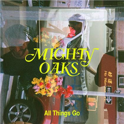 Mighty Oaks - All Things Go (Gatefold, LP)