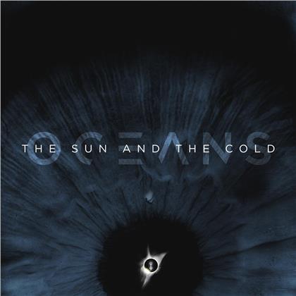 Oceans - Sun And The Cold (Digipack, + Bonustrack, 2 CDs)