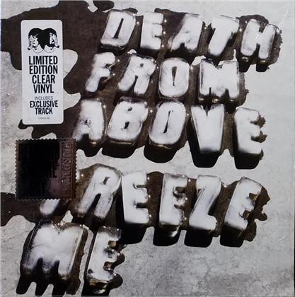 Death From Above 1979 - Freeze Me (RSD Exclusive, Clear Vinyl, 7" Single)