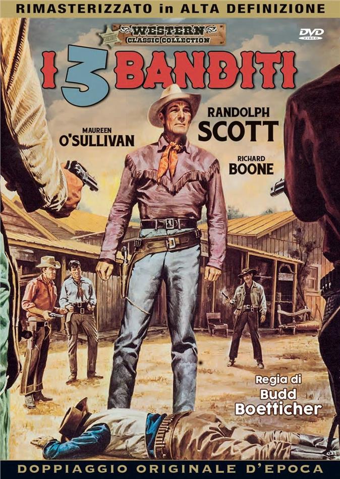 I 3 banditi (1957) (Western Classic Collection, Doppiaggio Originale D'epoca, HD-Remastered)