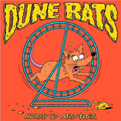 Dune Rats - Hurry Up And Wait (LP)