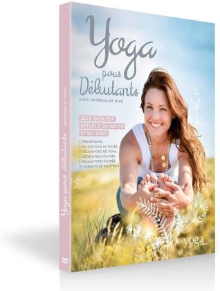 Yoga pour débutants avec Natasha St-Pier
