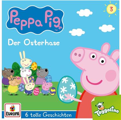 Peppa Pig - 003/Der Osterhase (und 5 weitere Geschichten)