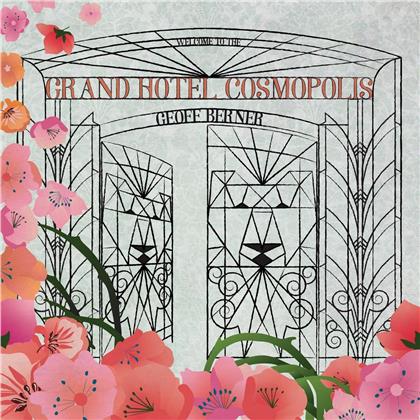 Geoff Berner - Grand Hotel Cosmopolis (Gatefold, LP)