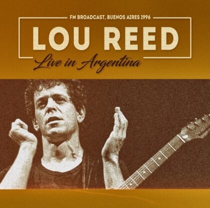 Lou Reed - Live In Argentina