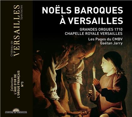 Les Pages du Centre de Musique de Versailles & Gaétan Jarry - Noëls Baroques à Versailles