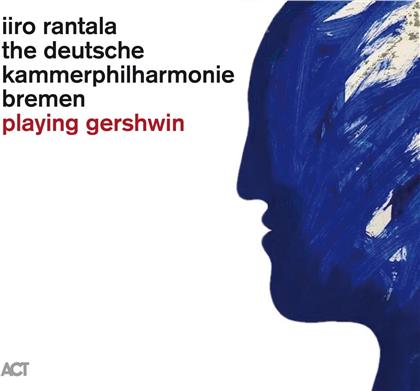 Iiro Rantala & Deutsche Kammerphilharmonie Bremen - Playing Gershwin (LP)