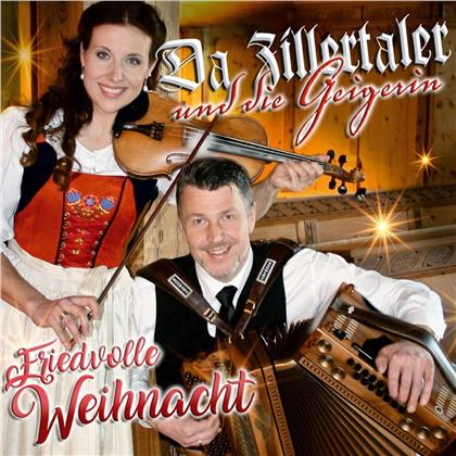 Da Zillertaler Und Die Geigerin - Friedvolle Weihnacht
