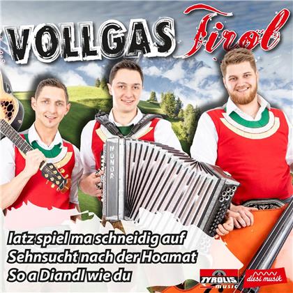 Vollgas Tirol - Iatz spiel ma schneidig auf