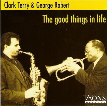 Clark Terry & George Robert - The Good Things In Life