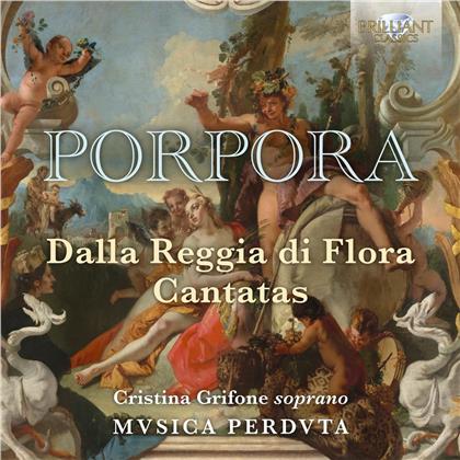 Mvsica Perdvta, Nicola Antonio Porpora (1686-1768), Cristina Grifone, Renato Criscuolo & Alberto Bagnai - Dalla Reggia Di Flora,Cantatas