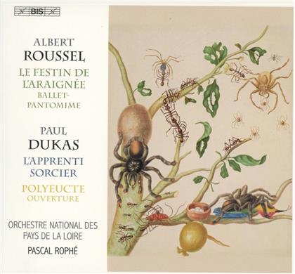 Albert Roussel (1869-1937), Paul Dukas (1865-1935), Pascal Rophé & Orchestre National des Pays de la Liore - Le Festin De L'Araignée / L'Apprenti Sorcier (SACD)