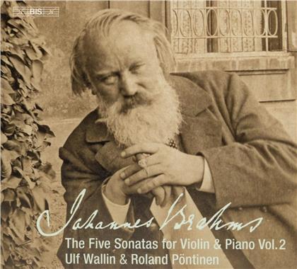 Johannes Brahms (1833-1897), Ulf Wallin & Roland Pöntinen - The Five Sonatas For Violin An Piano (SACD)