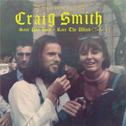 Craig Smith - Sam Pan Boat / Race The Wind (Take I) (LP)