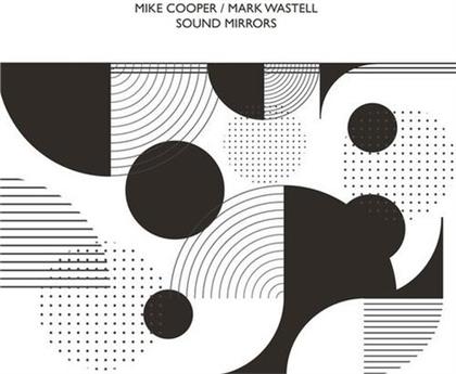 Mike Cooper & Mark Waste - Sound Mirrors