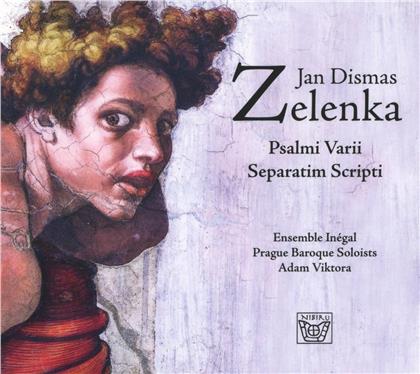 Jan Dismas Zelenka (1679-1745), Adam Viktora, Ensemble Inégal & Prague Baroque Soloists - Psalmi Varii Separatim Scripti