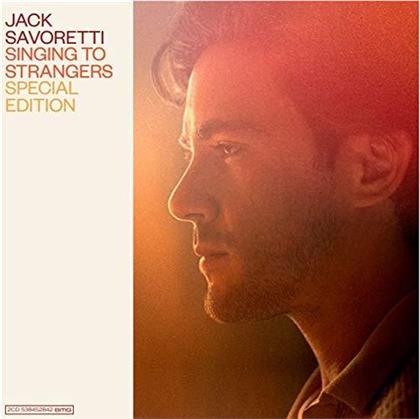 Jack Savoretti - Singing To Strangers (Special Edition, 2 CDs)