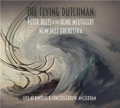 Peter Beets & The Henk Meutgeert New Jazz Orchestra - Flying Dutchman - Live At Bimhuis & Concertgebouw Amsterdam