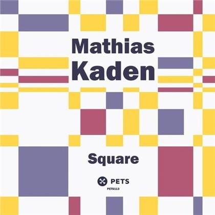 Mathias Kaden - Square (12" Maxi)