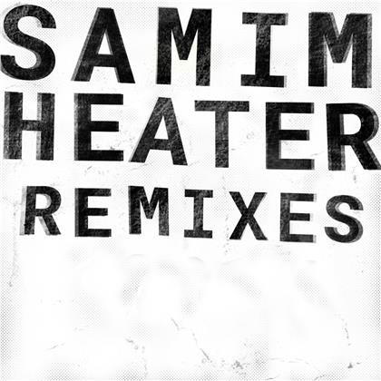 Samim - Heater - Remixes Tube & Berger, Diplo, Fnx Omar +2019 Remaster (12" Maxi)