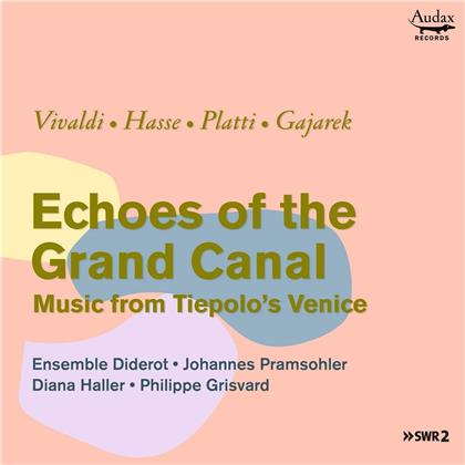 Ensemble Diderot, Johannes Pramsohler, Diana Haller, Philippd Grisvard, Antonio Vivaldi (1678-1741), … - Echoes Of The Grand Canal