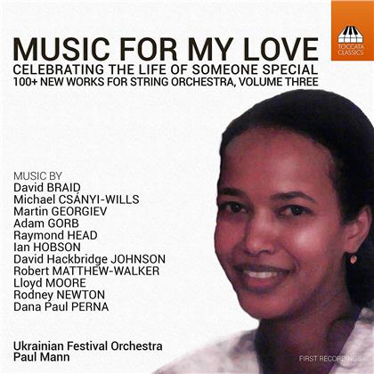 Ukrainian Festival Orches & Paul Mann - Music For My Love 3 - Celebrating The Life Of Someone Special