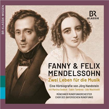 Felix Mendelssohn-Bartholdy (1809-1847) & Fanny Hensel-Mendelssohn (1805-1847) - Zwei Leben Fur Die Musik - Hörbiographie von Jörg Handstein (4 CDs)