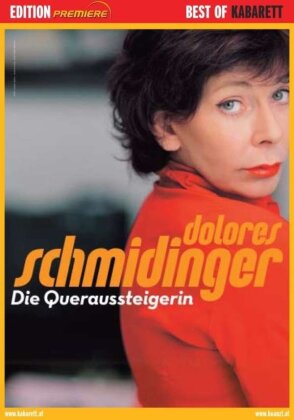 Dolores Schmidinger - Die Queraussteigerin (Best of Kabarett)