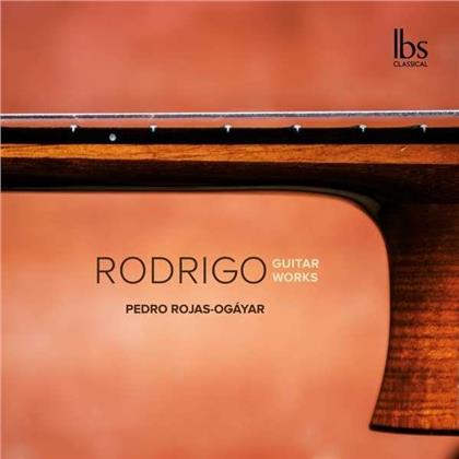 Joaquin Rodrigo (1901-1999) & Pedro Rojas-Ogayar - Guitar Works