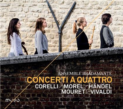 Ensemble Bradamante, Corelli, Jacques Morel (1680-1740), Georg Friedrich Händel (1685-1759), … - Concerti A Quattro