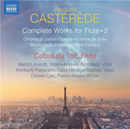 Jacques Casterede (1926-2014), Cobus du Toit, Marcin Arendt, Andrew Gonzalez, Kimberly Patterson, … - Complete Works For Flute 2