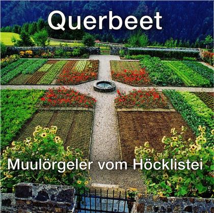 Muulörgeler vom Höcklistei - Querbett