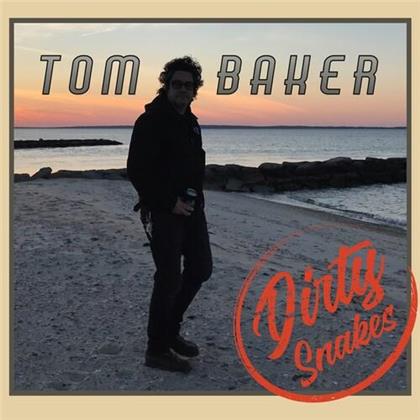 Tom Baker - Dirty Snakes
