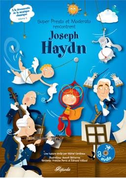 Joseph Haydn (1732-1809) - Super Presto et Moderato rencontrent JOSEPH HAYDN CD + Buch
