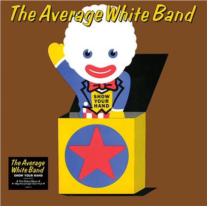 Average White Band - Show Your Hand (2020 Reissue, Clear Vinyl, LP)