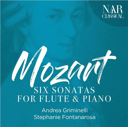 Wolfgang Amadeus Mozart (1756-1791), Andrea Griminelli & Stephanie Fontanarosa - Six Sonatas For Flute And Piano