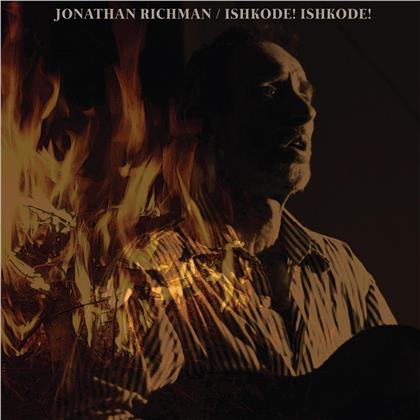 Jonathan Richman - Ishkode! Ishkode! (2020 Reissue, LP)